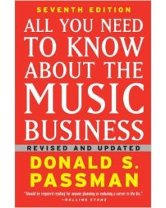 All you need to know about the music business - 7th Edition - D.Passman