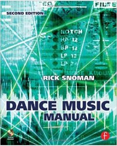 Dance Music Manual - Rick Snowman