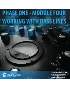 Phase One - Module Four - Working with Bass Lines
