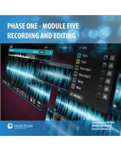 Phase One - Module Five - Recording and Editing