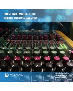 Phase Two - Module Four - Melody and Bass Harmony