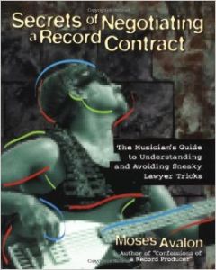 Secrets of Negotiating A Record Contract - Moses Avalon