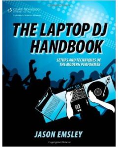 The Laptop DJ Handbook - Jason Emsley