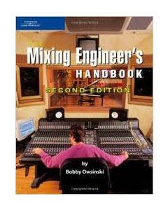 The Mix Engineers Handbook Second Edition